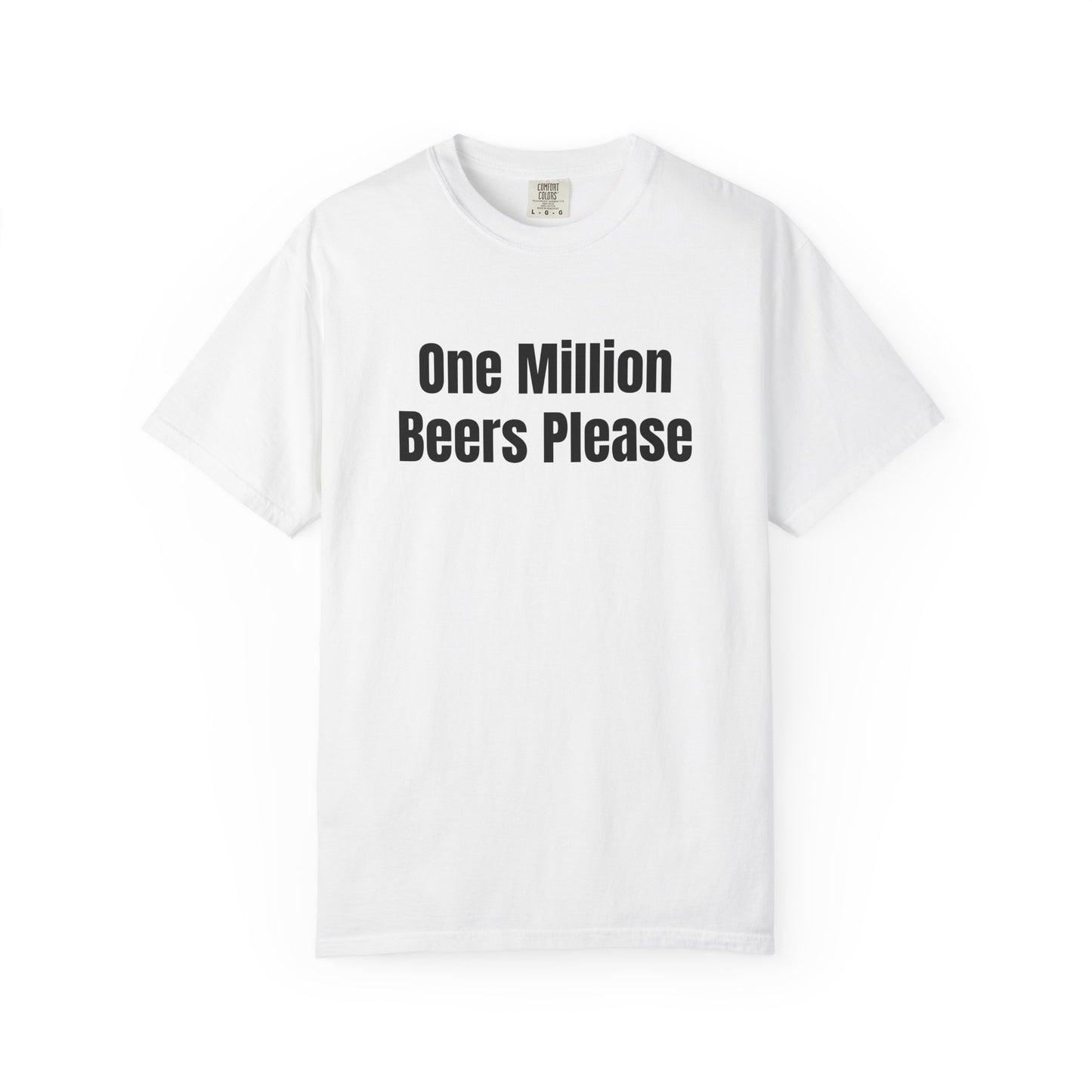 One Million Beers Please Tee